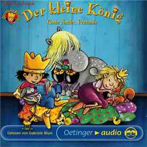 Hedwig Munck Gelesen Von Gabriele Blum - Der Kleine König - Gute Nacht, Freunde