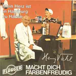 Henry Vahl - Flügger Macht Dich Farbenfreudig / Mein Herz Ist In Hamburg Zu Hause
