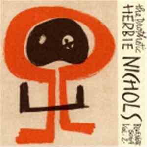 Herbie Nichols - The Prophetic Herbie Nichols Vol.2