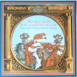 Isaac / Byrd / Schmelzer / Muffat / Biber - Ensemble Musica Antiqua Leitung: René Clemencic, Concentus Musicus, Wien Leitung: Nikolaus Harnoncourt, Lady Jeans - Musikalische Schlachtengemälde / Musical Battle Scenes / Batailles Musicales