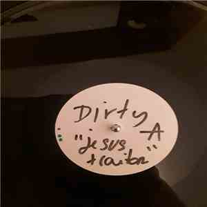 Jesus Traitor - Dirty