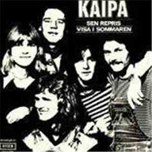 Kaipa - Sen Repris / Visa I Sommaren