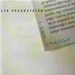 LCD Soundsystem - I Can Change
