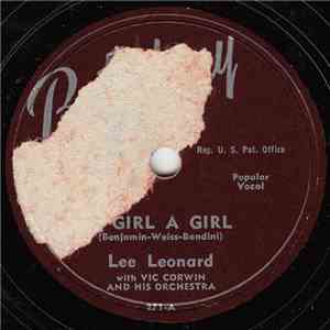Lee Leonard With Vic Corwin And His Orchestra / Ceci Julian With Vic Corwin And His Orchestra - A Girl A Girl / The Man Upstairs