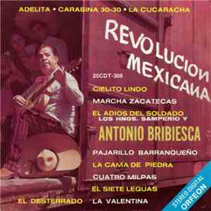 Los Hnos. Samperio Y Antonio Bribiesca - Revolucion Mexicana