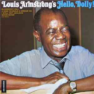Louis Armstrong And The All Stars - Hello, Dolly!