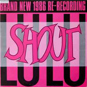 Lulu - Shout (Brand New 1986 Re-Recording)