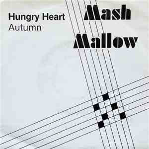 Mash Mallow - Hungry Heart