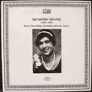 Memphis Minnie - (1930-1941) Rarest Recordings (Including Alternate Takes)