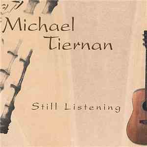 Michael Tiernan - Still Listening
