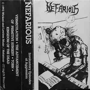 Nefarious  - Involuntary Episodes Of Aggression