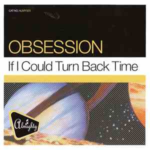 Obsession - If I Could Turn Back Time