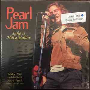 Pearl Jam - Like A Holy Roller