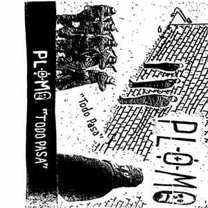 Plomo  - Todo Pasa