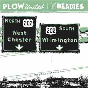 Plow United / The Headies - Plow United / The Headies