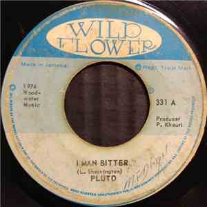 Pluto - I Man Bitter / Rebel Court