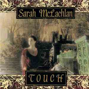 Sarah McLachlan - Touch