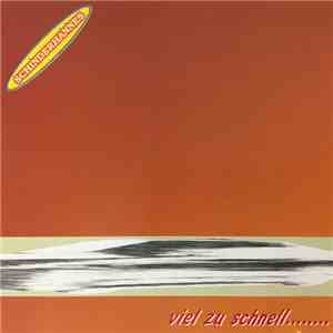 Schinderhannes - Viel Zu Schnell........