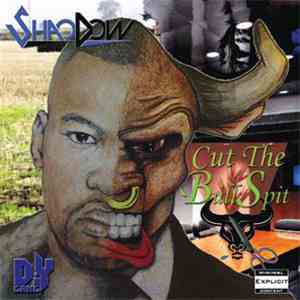 ShaoDow - Cut The BullSpit