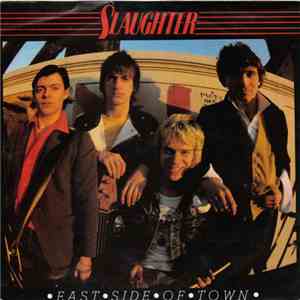 Slaughter - East Side Of Town