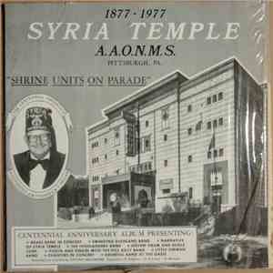 Syria Temple A.A.O.N.M.S. - Shrine Units On Parade (Dixieland Band Swings)
