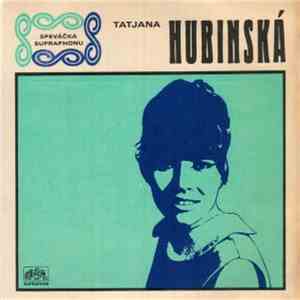 Tatjana Hubinská - Si Môj Kráľ / Môžeš Si Byť Istý