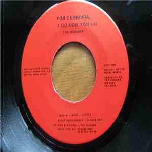 Ted Higgins - For Euphoria, I Go For You / I've Got A Request For A Radio Girl
