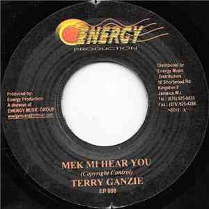 Terry Ganzie / Jah Thunder - Mek Mi Hear You / Blackness