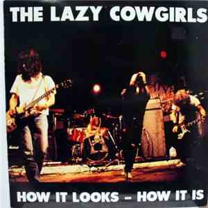 The Lazy Cowgirls - How It Looks - How It Is