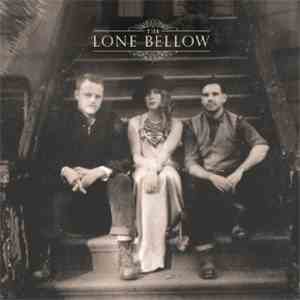 The Lone Bellow - The Lone Bellow
