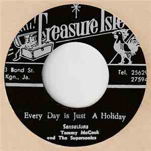The Sensations / Tommy McCook & The Supersonics - Everyday Is Just A Holiday / Psychedelic Reggae