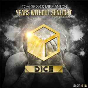 Tom Geiss, Mike Anton Feat. Lil Eddie - Years Without Sunlight