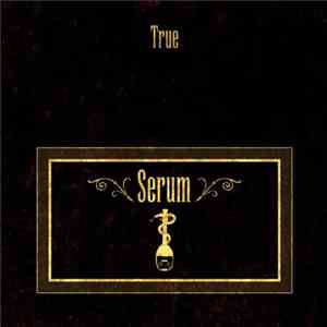 True  - Serum