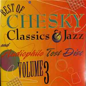 Various - Best Of Chesky Classics & Jazz And Audiophile Test Disc Volume 3