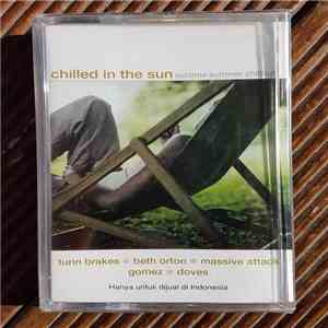 Various - Chilled In The Sun (Sublime Summer Chillout)