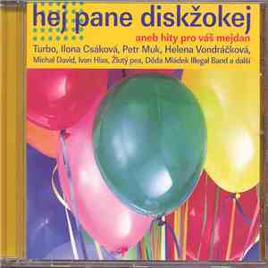 Various - Hej Pane Diskžokej aneb Hity Pro Váš Mejdan