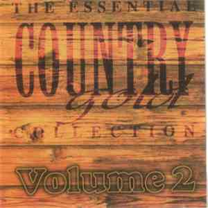 Various - The Essential Country Gold Collection