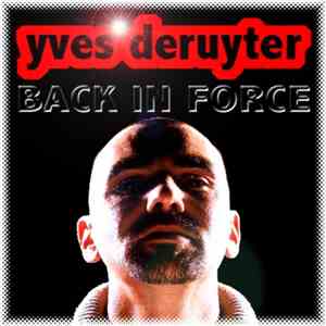 Yves Deruyter - Back In Force