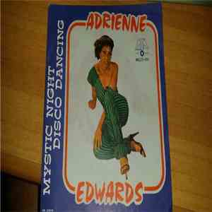 Adrienne Edwards - Mystic Night Disco Dancing