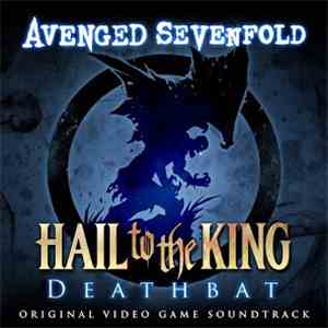 Avenged Sevenfold - Hail To The King: Deathbat (Original Video Game Soundtrack)