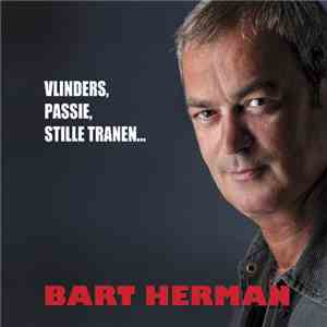 Bart Herman - Vlinders, passie, stille tranen