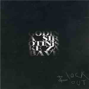 Block Out  - Godina Sirotinjske Zabave