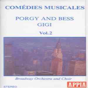 Broadway Orchestra And Choir - Comedies Musicales - Vol. 2: Porgy And Bess - Gigi