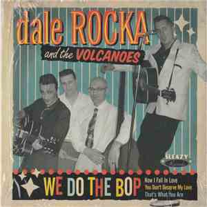 Dale Rocka & The Volcanoes - We Do The Bop