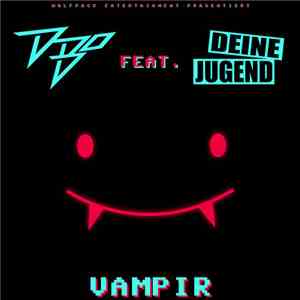 D-Bo Feat. Deine Jugend - Vampir