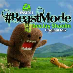 DeeJay Shaolin - Beast Mode