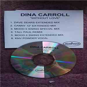 Dina Carroll - Without Love