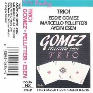 Eddie Gomez, Marcello Pellitteri , Aydın Esen - Trio! Gomez - Pellitteri - Esen