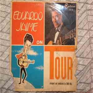 Eduardo Jaime - Eduardo Jaime On Tour