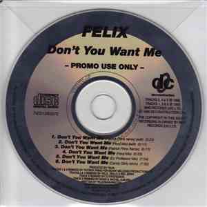 Felix - Don't You Want Me